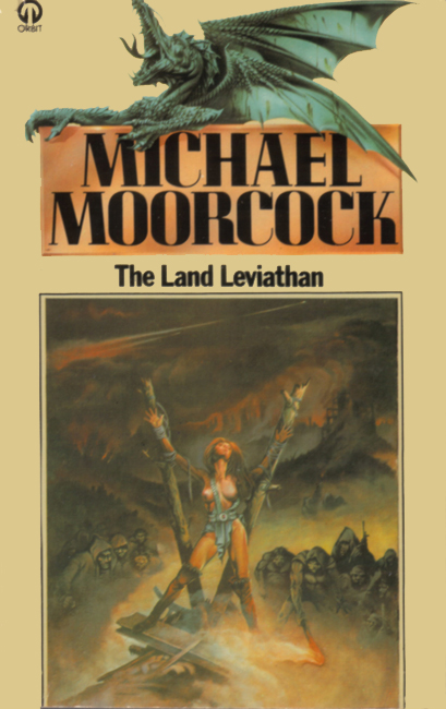 <b><I>The Land Leviathan</I></b>, 1976, Orbit p/b